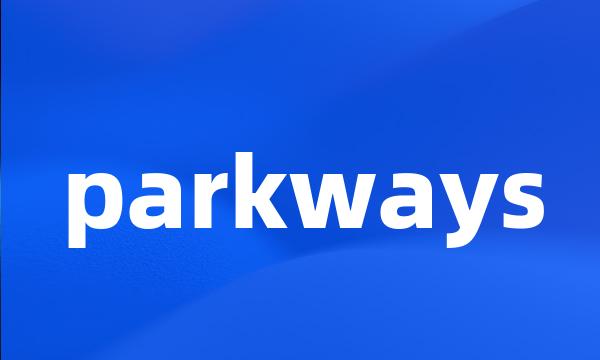 parkways