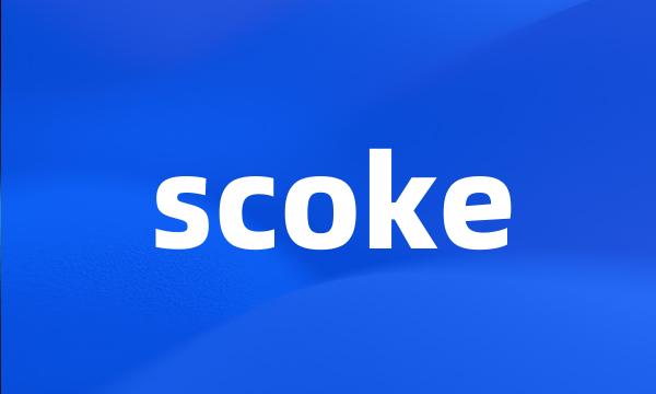 scoke