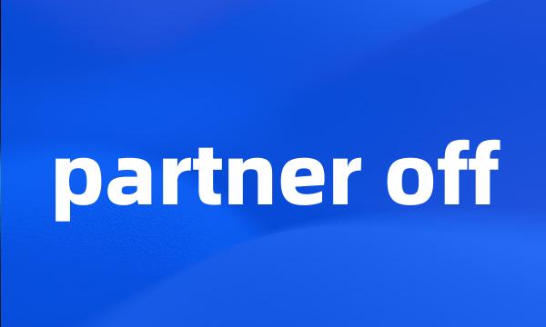 partner off