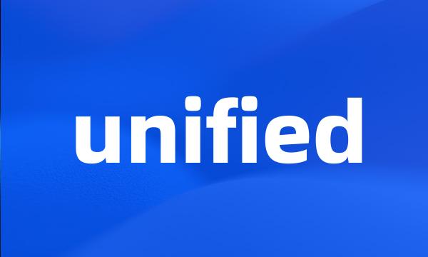 unified