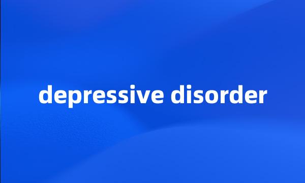 depressive disorder