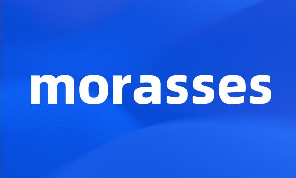 morasses