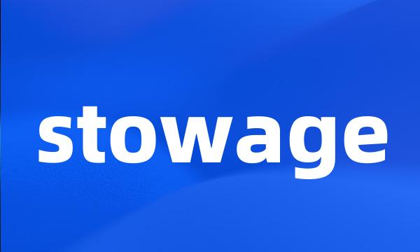 stowage