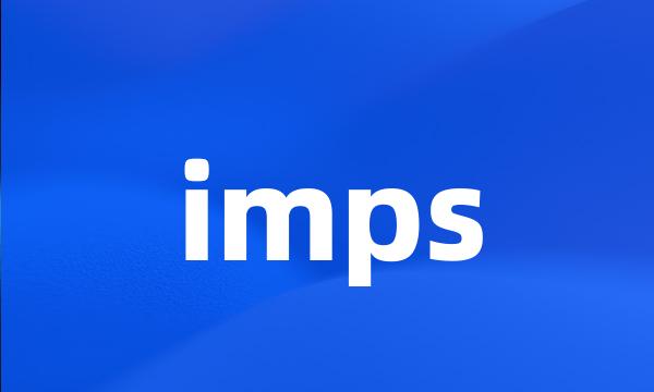 imps