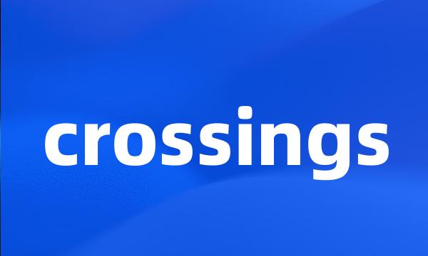 crossings