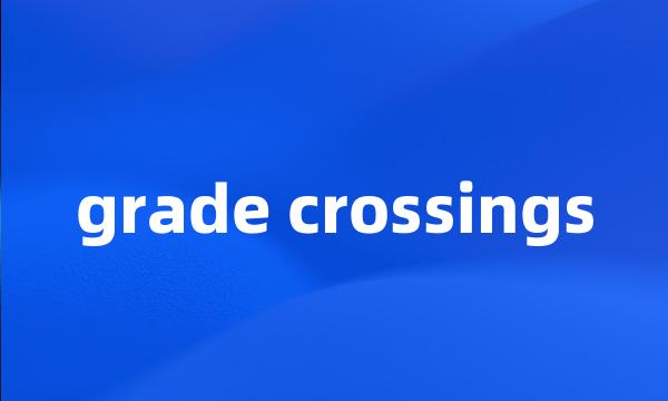 grade crossings