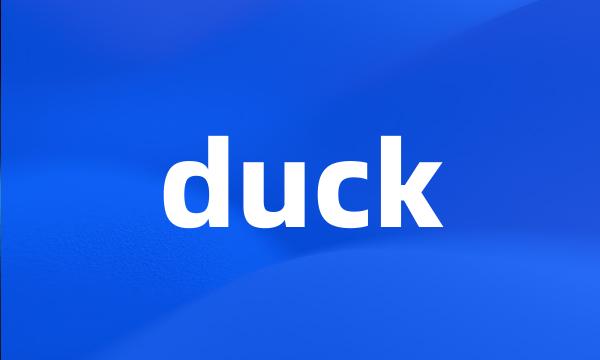 duck