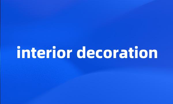 interior decoration