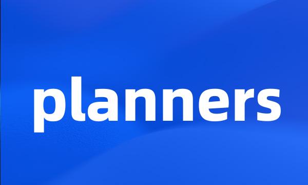 planners