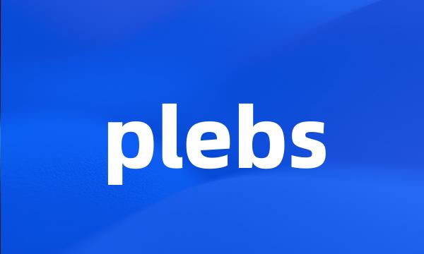 plebs