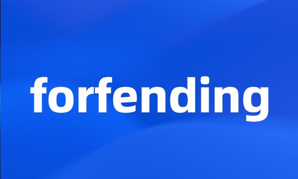 forfending