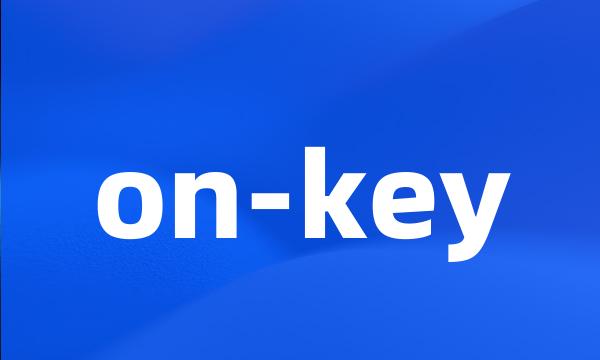 on-key