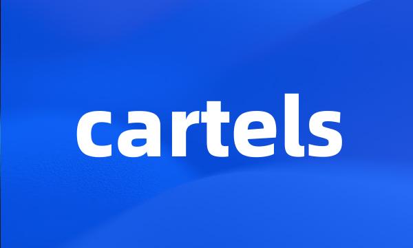 cartels