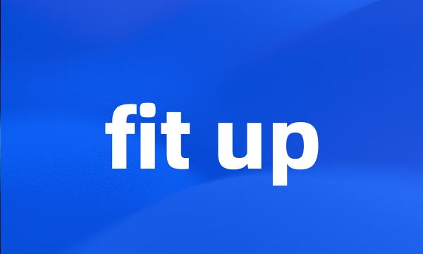 fit up