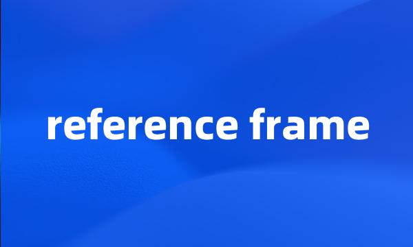 reference frame