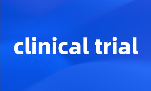 clinical trial