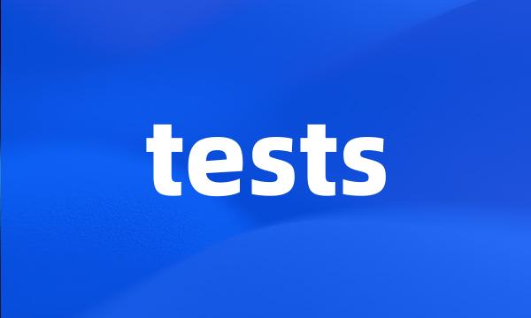 tests