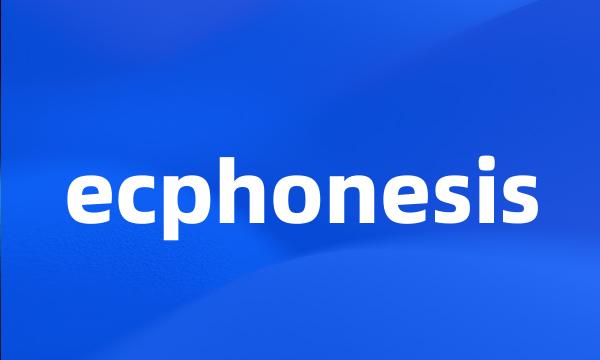 ecphonesis