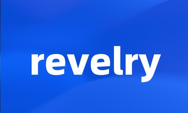 revelry