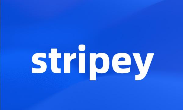 stripey