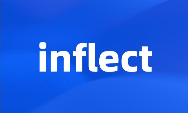 inflect