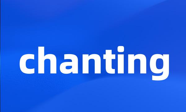 chanting