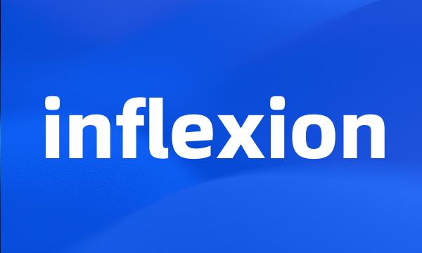 inflexion