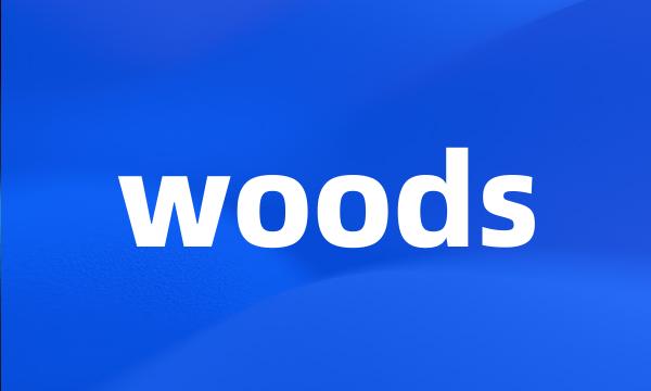 woods