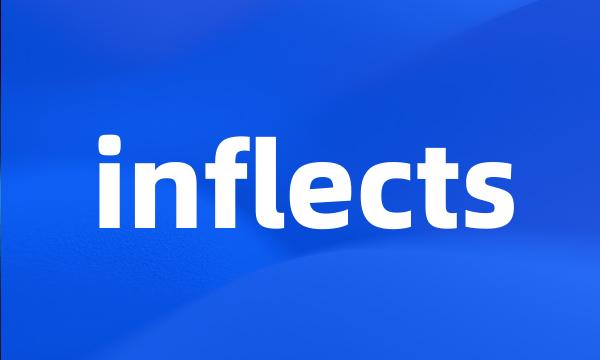 inflects