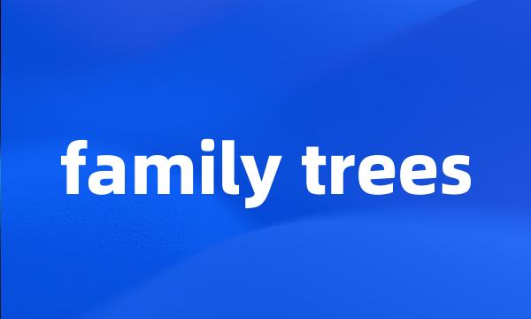 family trees