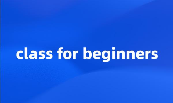 class for beginners