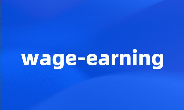 wage-earning