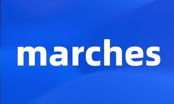 marches