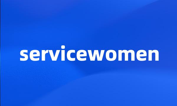 servicewomen