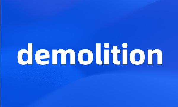 demolition