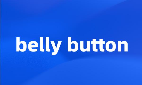 belly button