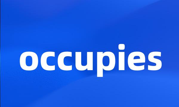 occupies