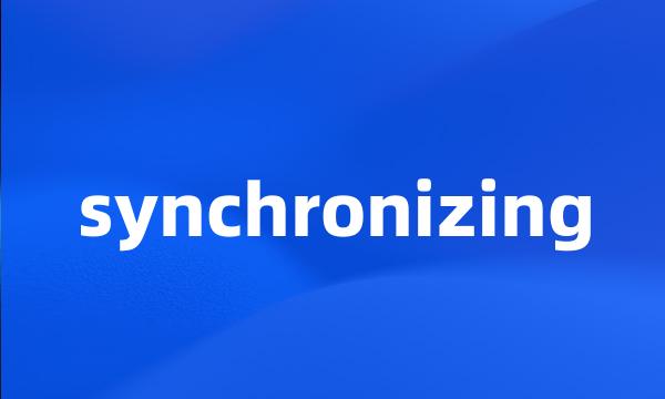 synchronizing