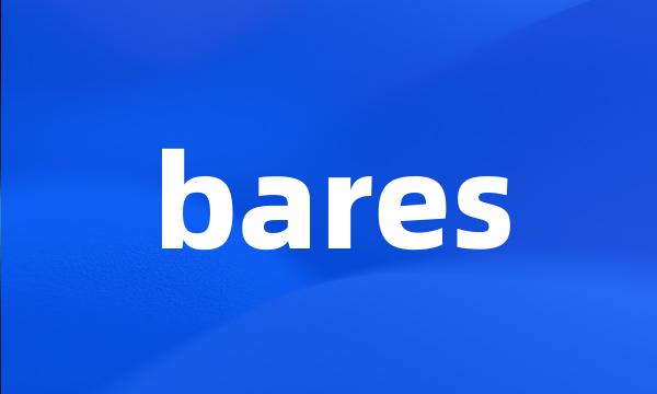 bares
