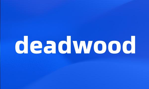 deadwood