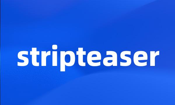 stripteaser