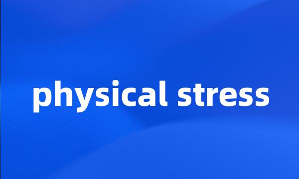 physical stress