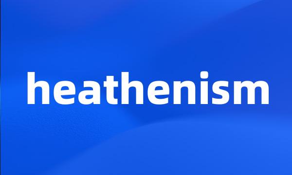 heathenism