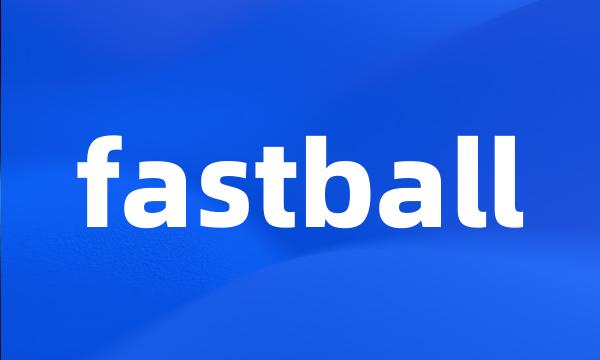 fastball