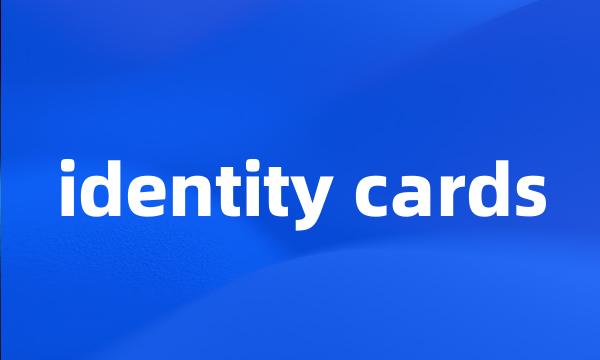 identity cards
