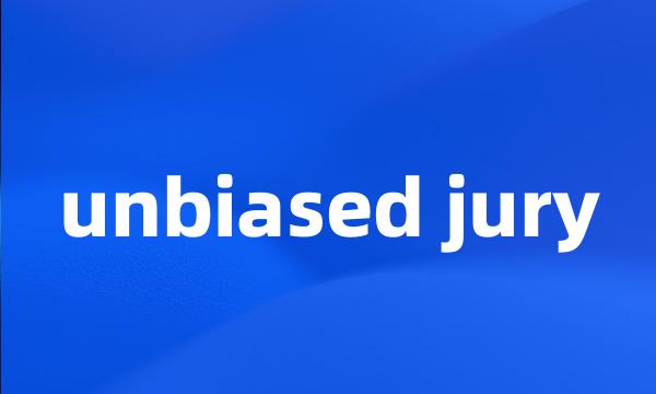 unbiased jury