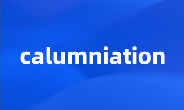 calumniation