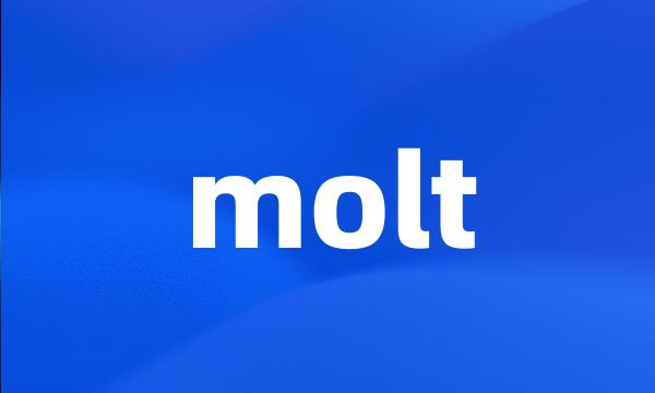 molt