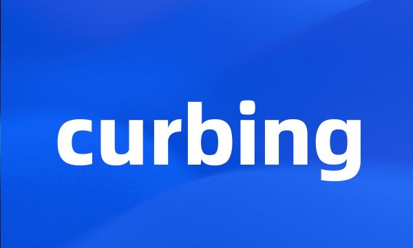 curbing