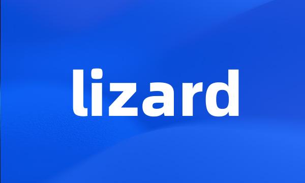 lizard